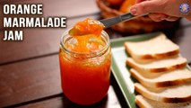 Orange Marmalade Recipe | 3 Ingredients Only! | No Artificial Colors | No Artificial Flavours