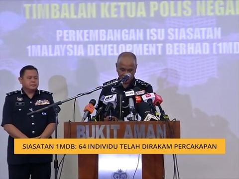 Siasatan 1MDB: 64 individu telah dirakam percakapan