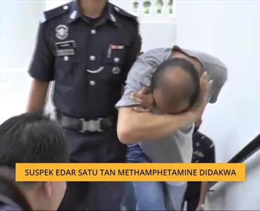Suspek edar 1 tan dadah Methamphetamine didakwa