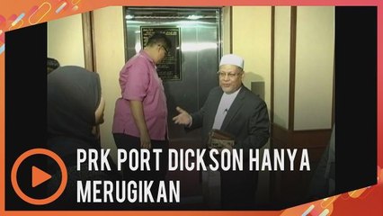 Tindakan mengosongkan kerusi Parlimen Port Dickson satu tindakan merugikan kerajaan dan rakyat.