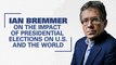 Ian Bremmer On The Impact Of The Presidential Elections On U.S. And The World