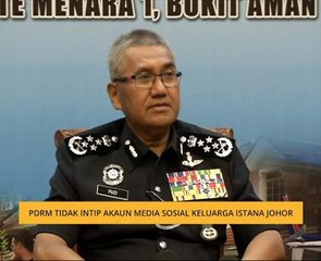 PDRM tidak intip akaun media sosial keluarga Istana Johor