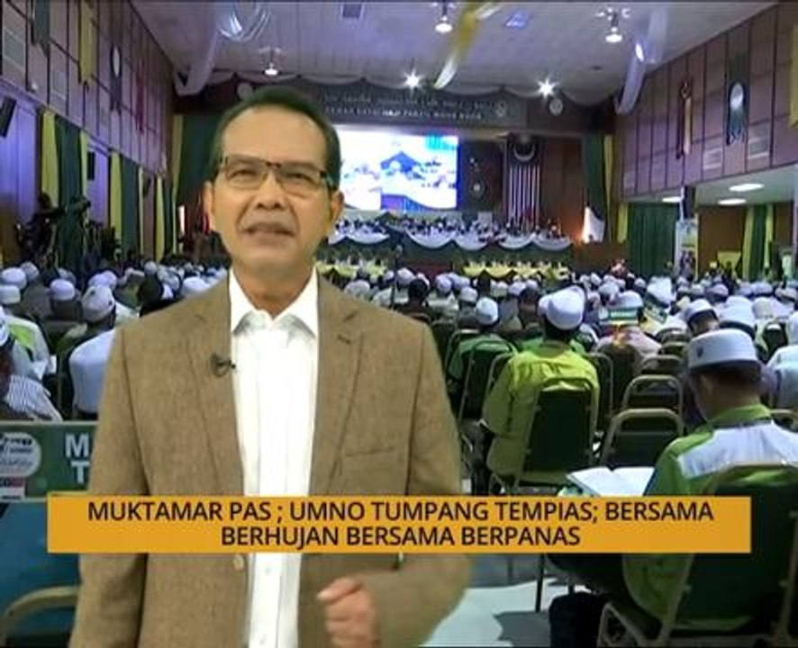 Nota Razak Chik: Muktamar Pas - UMNO tumpang tempias; bersama berhujan bersama berpanas