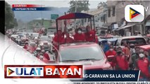 BBM-Sara UniTeam, nag-caravan sa La Union ngayong araw