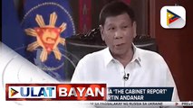 Pres. Duterte, haharap sa “The Cabinet Report” ni PCOO Sec. Martin Andanar