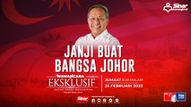 [LIVE] Janji buat bangsa Johor