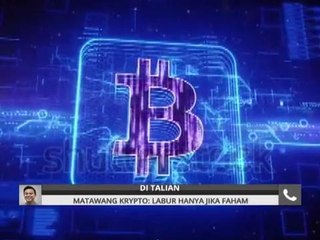Pilihan AWANI 8 Sept: Matawang Krypto: Labur hanya jika faham
