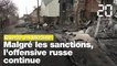 Guerre en Ukraine: Malgré les sanctions, l'offensive russe continue