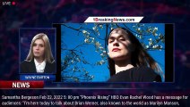 'Phoenix Rising' Trailer: Evan Rachel Wood Details Marilyn Manson Abuse Allegations in HBO Doc - 1br