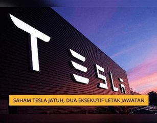 Saham Tesla jatuh, dua eksekutif letak jawatan