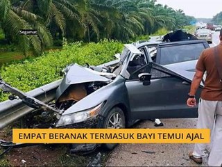 Empat beranak termasuk bayi temui ajal
