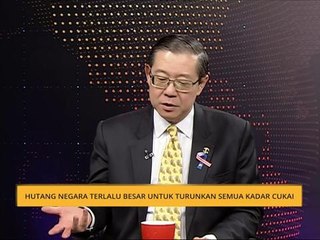 Hutang negara terlalu besar untuk turunkan semua kadar cukai