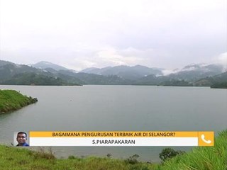Bagaimana pengurusan terbaik air di Selangor?