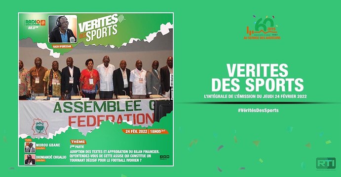 Vérités des sports du 24 février 2022 par Rash N'guessan [ Radio Côte d'Ivoire ]