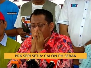 Calon PH PRk Seri Setia sebak