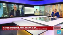 EXCLUSIF - Invasion militaire russe en Ukraine : interview de Josep Borrell, chef de la diplomatie européenne