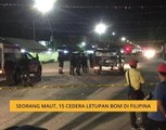 Seorang maut, 15 cedera letupan bom di Filipina