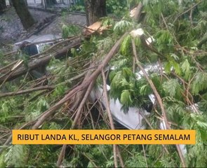 Ribut landa KL, Selangor petang semalam
