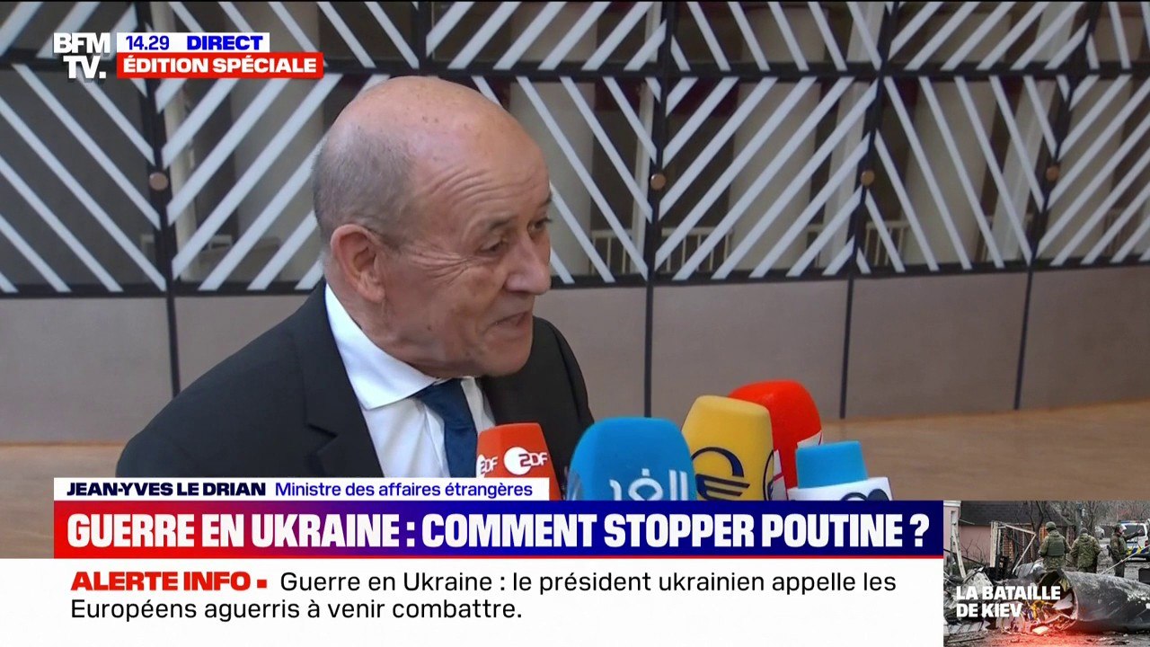 Jean-Yves Le Drian: "Il faudra viser davantage les oligarques [russes] et aussi mettre dans le paquet [de sanctions] le Belarus"