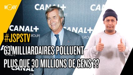 Je sais pas si t'as vu... 63 milliardaires polluent plus que 30 millions de gens