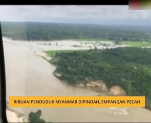 Ribuan penduduk Myanmar dipindah, empangan pecah