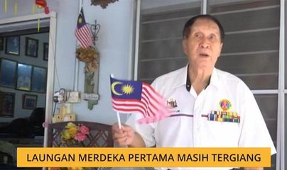 Laungan Merdeka pertama masih terngiang