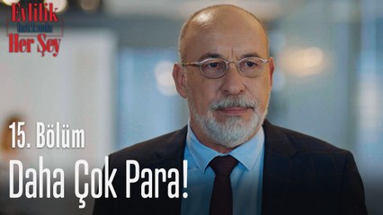 Daha çok para! - Evlilik Hakkında Her Şey 15. Bölüm
