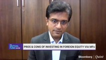 The Mutual Fund Show: Pros & Cons of Investing In Foreign Equity Via MFs