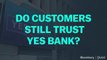 RBI's Moratorium On Yes Bank Lifted. But Do Customers Still Trust The Bank?