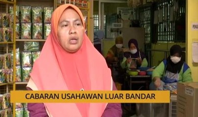 SME: Cabaran usahawan luar bandar