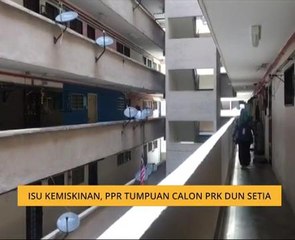 Isu kemiskinan, PPR tumpuan calon PRK DUN Setia