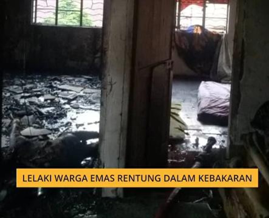 Lelaki warga emas rentung dalam kebakaran