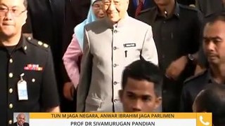 Tun M jaga negara, Anwar Ibrahim jaga parlimen