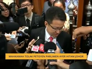 Mahkamah tolak petisyen Parlimen Ayer Hitam Johor