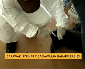 Sarawak isytihar tiga kawasan baharu rabies