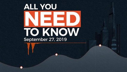 All You Need To Know On September 27, 2019