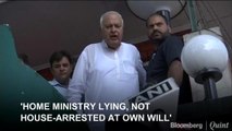 Home Minister Lying, Not Sitting At Home At My Own Will: Farooq Abdullah