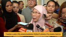 Tiada lagi pelanggaran peraturan pilihan raya