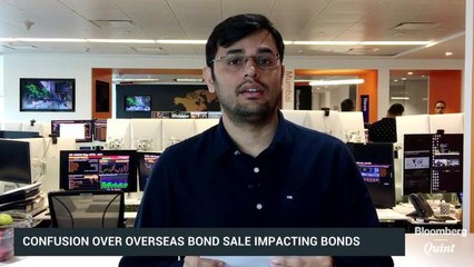 Overseas Bond Confusion Continues; Rupee May Weaken
