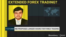 RBI Proposes Longer Hours For Forex Trading