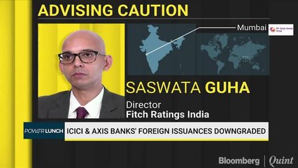 ICICI And Axis Banks' Foreign Issuances Downgraded