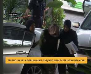 Tertuduh kes pembunuhan Kim Jong Nam diperintah bela diri