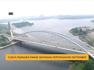 Cuaca dijangka panas sehingga pertengahan September