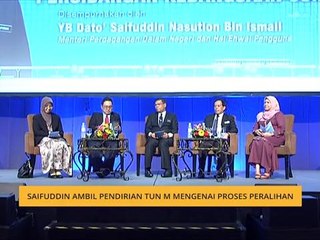 Datuk Saifuddin Nasution ambil pendirian Tun M mengenai proses peralihan