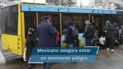 "La embajada sólo me da largas", dice mexicano en Ucrania