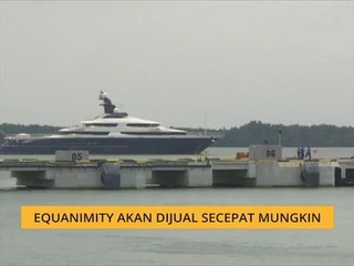Equanimity akan dijual secepat mungkin