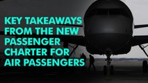Key Takeaways From The New Passenger Charter For Air Passengers