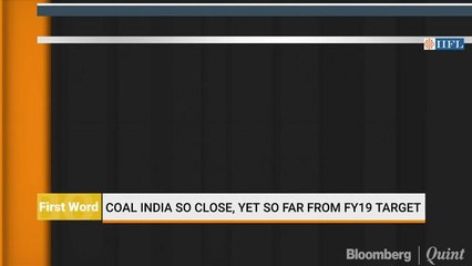 Coal India So Close, Yet So Far From FY19