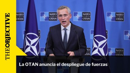 La OTAN anuncia el despliegue de fuerzas