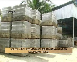 AWANI State [Kelantan]: Sekecil-kecil perniagaan berkembang dengan keazaman tinggi